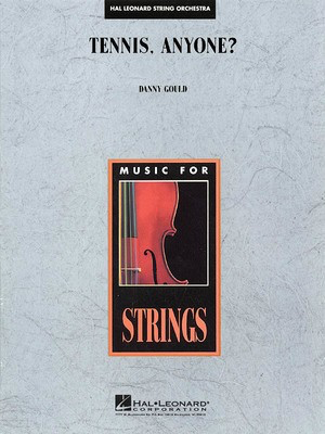 Tennis, Anyone? - Danny Gould - Hal Leonard Score/Parts