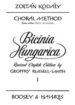 Choral Method Vol. 11/1 - Bicinia Hungarica - Zoltan Kodaly - 2-Part Percy M. Young Boosey & Hawkes Choral Score