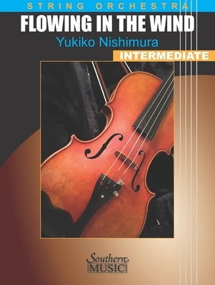 Nishimura - Flowing in the Wind - String Orchestra Grade 3 Score/Parts Southern 813662