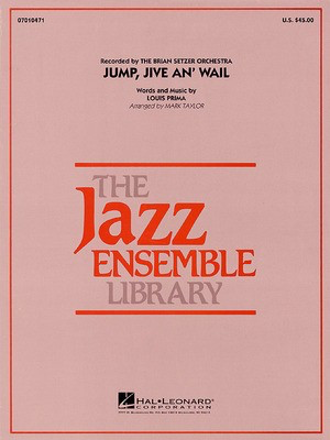 Jump, Jive An' Wail - Louis Prima - Mark Taylor Hal Leonard Score/Parts