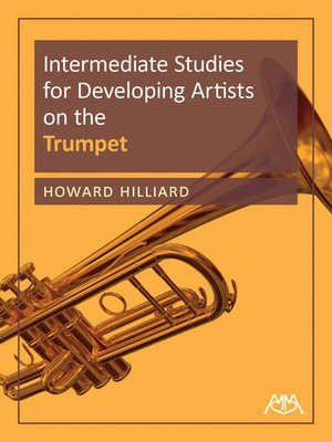 Hilliard - Intermediate Studies for Developing Artists - Trumpet Solo Meredith Music 114419