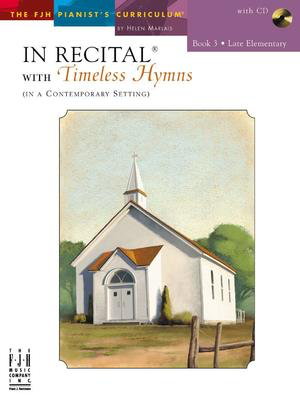 In Recitalëå with Timeless Hymns, Book 3