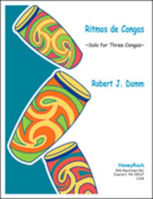 Ritmos De Congas For 3 Congas/1 Player - Robert Damm - Percussion HoneyRock Percussion Ensemble Score/Parts