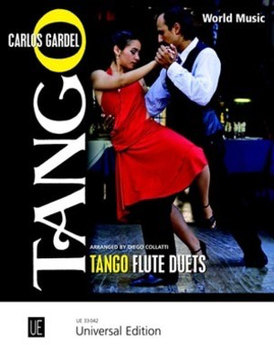 Tango Flute Duets - Carlos Gardel - Flute Diego Collatti Universal Edition Flute Duet