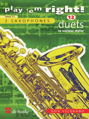 Play 'Em Right Duets - Saxophone - Saxophone Erik Veldkamp De Haske Publications Saxophone Duet