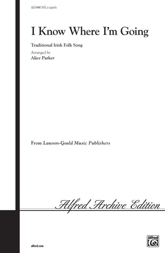 I Know Where I'm Goin' – SATB Choral Octavo - Digital Sheet Music Download (Digital Download)