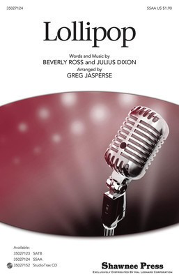Lollipop - Beverly Ross|Julius Dixon - SSA Greg Jasperse Shawnee Press Choral Score Octavo