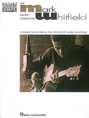 Mark Whitfield - Guitar Hal Leonard Transcribed Score
