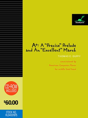 A+: A Precise Prelude and an Excellent March - BandQuest Series Grade 3 - Thomas Duffy - American Composers Forum Score/Parts