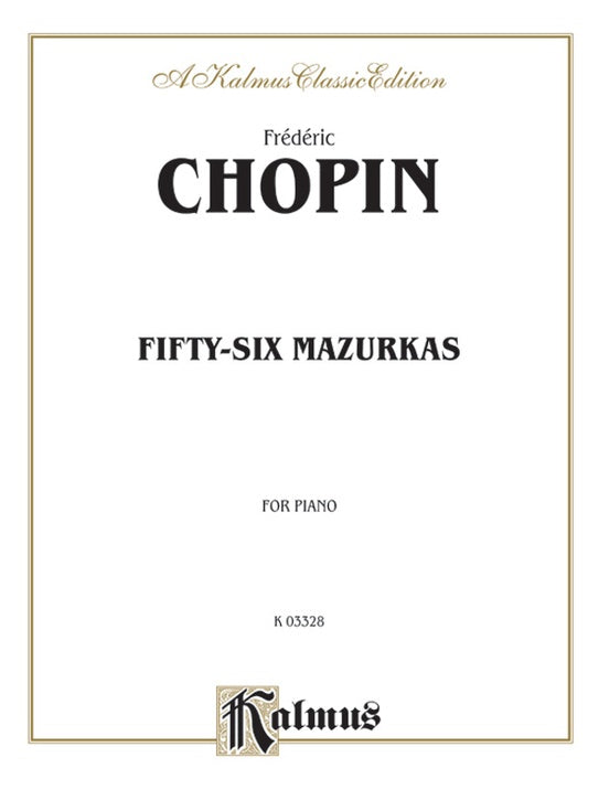 Chopin - Fifty-Six Mazurkas (Ed. Franz Liszt) - Piano Solo (Digital Download)