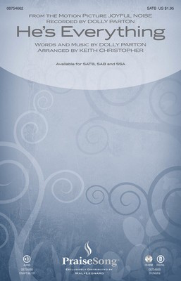 He's Everything - from Joyful Noise - Dolly Parton - SATB Keith Christopher PraiseSong Choral Score Octavo