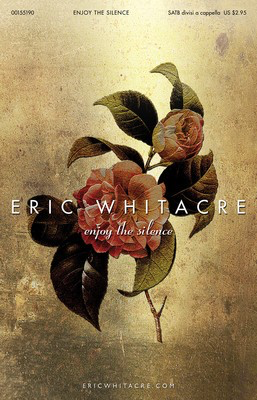 Enjoy The Silence - Martin Gore - SATB divisi Eric Whitacre Hal Leonard Octavo