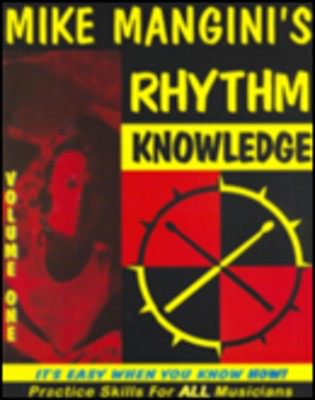 Mike Mangini's Rhythm Knowledge Vol. 1 - Practice Skills for ALL Musicians - All Instruments Mike Mangini Rhythm Knowledge