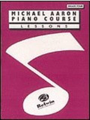 Michael Aaron Piano Course: Lessons, Grade 4 - Michael Aaron - Piano Belwin