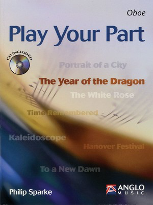 Play Your Part - Oboe - The Year of the Dragon - Philip Sparke - Oboe Anglo Music Press Oboe Solo /CD