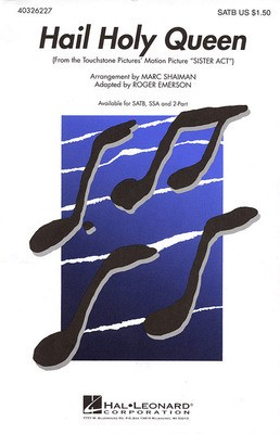 Hail Holy Queen - (from Sister Act) - SSA Marc Shaiman|Roger Emerson Hal Leonard Octavo