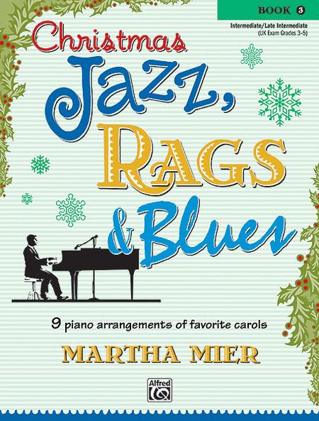 Christmas Jazz Rags & Blues Book 3