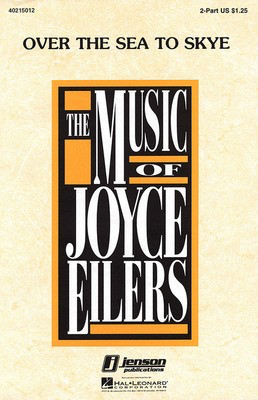 Over the Sea to Skye - Annie McLeod|Robert Louis Stevenson - Unison/2-Part Joyce Eilers Hal Leonard Choral Score Octavo