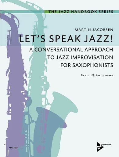 Letâ€™s Speak Jazz - Saxophone by Jacobsen Advance Music ADV7157