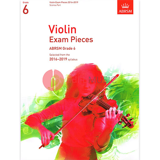 Violin Exam Pieces Grade 6, 2016-2019 - Score and Part - Various - Violin ABRSM