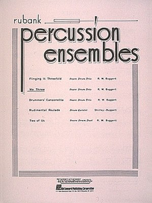 We Three - Snare Drum Trio - Grade 3 - Robert W. Buggert - Snare Drum Rubank Publications Percussion Trio Score/Parts