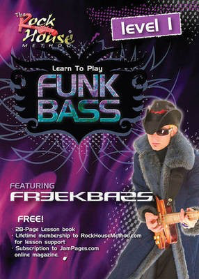 Freekbass - Learn to Play Funk Bass - Level 1 - Bass Guitar Freekbass Rock House DVD