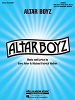 Altar Boyz - Piano/Vocal Selections - Gary Adler|Michael Patrick Walker - Piano|Vocal Hal Leonard Vocal Selections