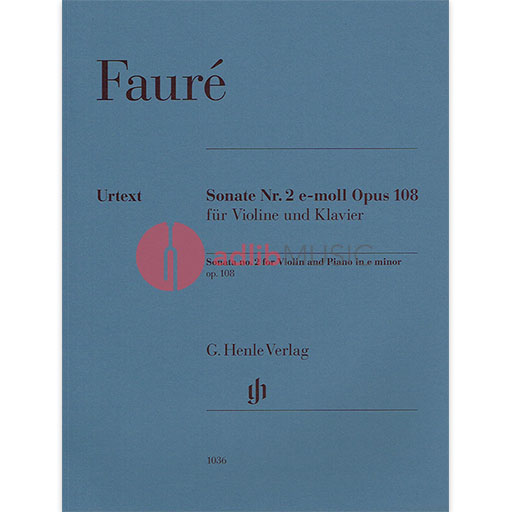 Sonata No. 2 E minor Op. 108 - for Violin and Piano - Gabriel Faure - Violin G. Henle Verlag