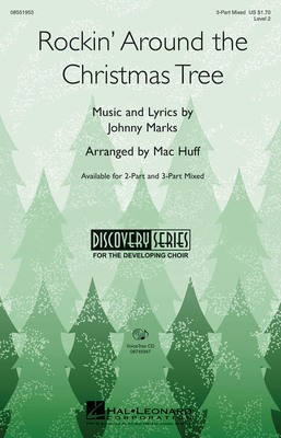 Rockin' Around the Christmas Tree - Johnny Marks - 3-Part Mixed Mac Huff Hal Leonard Choral Score Octavo