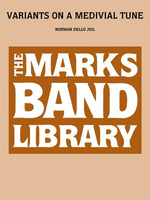 Variants on a Medieval Tune - Norman Dello Joio - Edward B. Marks Music Company Score/Parts