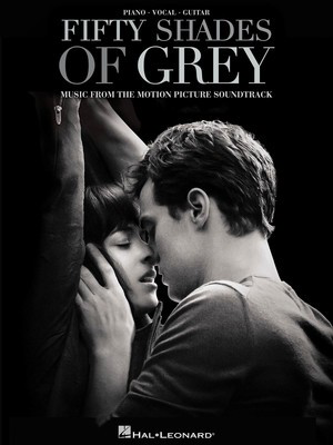 Fifty Shades of Grey - Original Motion Picture Soundtrack - Guitar|Piano|Vocal Hal Leonard Piano, Vocal & Guitar