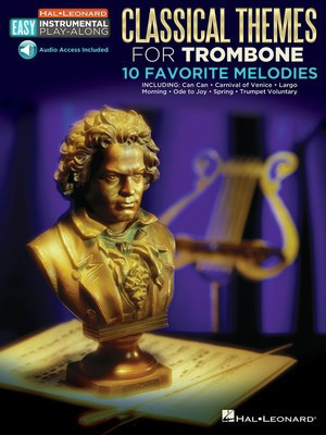 Classical Themes - Trombone Easy Instrumental Play-Along Book with Online Audio Tracks - Various - Trombone Hal Leonard Sftcvr/Online Audio