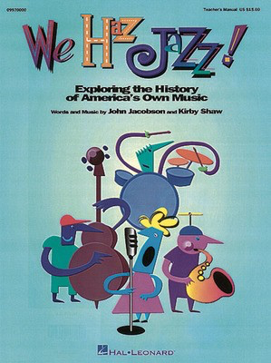 We Haz Jazz! (Musical) - John Jacobson|Kirby Shaw - Hal Leonard ShowTrax CD Cassette