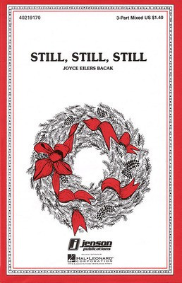 Still, Still, Still - 3-Part Mixed Joyce Eilers Hal Leonard Choral Score Octavo