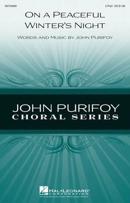 On a Peaceful Winter's Night - John Purifoy - 2-Part Hal Leonard Choral Score Octavo
