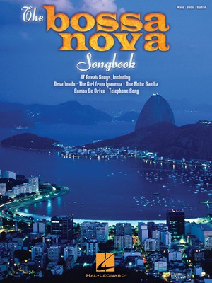 The Bossa Nova Songbook - Various - Hal Leonard Piano, Vocal & Guitar