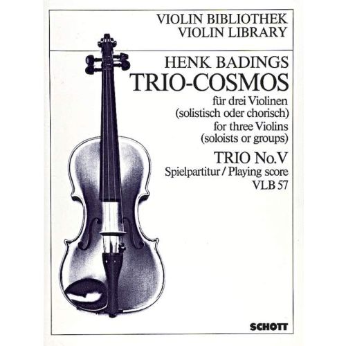 Badings - Trio Cosmos Volume 5 - 3 Violins Playing Score Schott VLB57