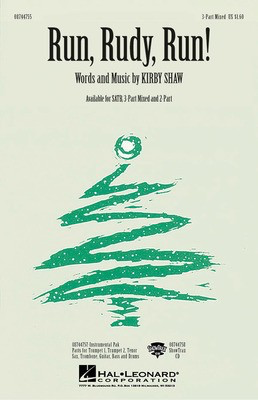 Run, Rudy, Run! - Kirby Shaw - 3-Part Mixed Hal Leonard Choral Score Octavo