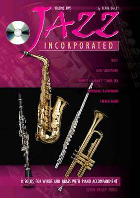 Jazz Incorporated Volume 2 - Alto Saxophone/CD by Bailey Kerin Bailey Music KB02049