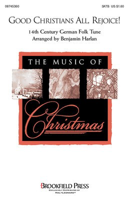 Good Christians All, Rejoice! - SATB Benjamin Harlan Brookfield Press Choral Score Octavo