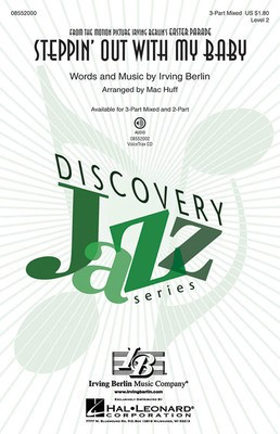 Steppin' Out with My Baby - Discovery Level 2 - Irving Berlin - 3-Part Mixed Mac Huff Hal Leonard Octavo