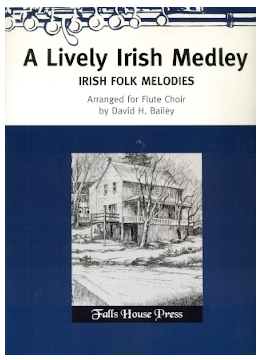LIVELY IRISH MEDLEY ARR BAILEY FOR FLUTE CHOIR - FLUTE - FALLS HOUSE