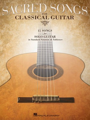 Sacred Songs for Classical Guitar - Standard Notation & Tab - Various - Guitar Hal Leonard Guitar TAB