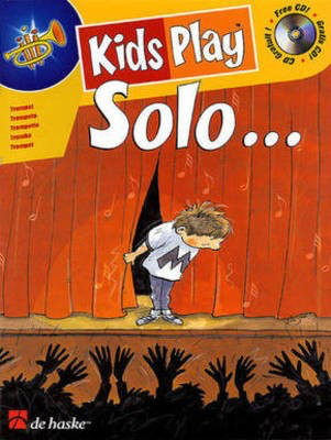 Kids Play Solo Trumpet - Dinie Goedhart - Trumpet De Haske Publications Trumpet Solo /CD