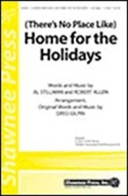 (There's No Place Like) Home for the Holidays - Robert Allen - 2-Part Greg Gilpin Shawnee Press Choral Score Octavo