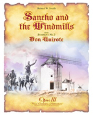 Sancho And The Windmills Symphony No 3 Mvt 3 Sc/ - Robert W. Smith - C.L. Barnhouse Company Score/Parts
