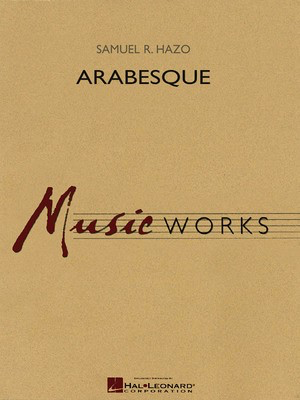 Arabesque - Score Only - Samuel R. Hazo - Hal Leonard Full Score Score