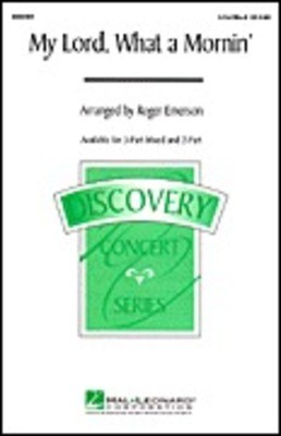 My Lord, What a Mornin' - 3-Part Mixed Roger Emerson Hal Leonard Choral Score Octavo