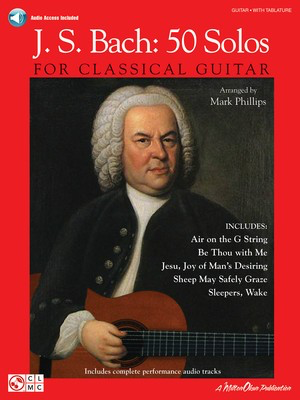 J.S. Bach - 50 Solos for Classical Guitar - Johann Sebastian Bach - Classical Guitar Johann Sebastian Bach Cherry Lane Music Guitar TAB /CD