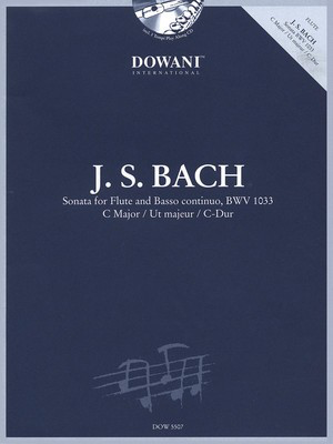Bach: Sonata in C Major, BWV 1033 - for Flute and Basso Continuo - Johann Sebastian Bach - Flute Dowani Editions /CD